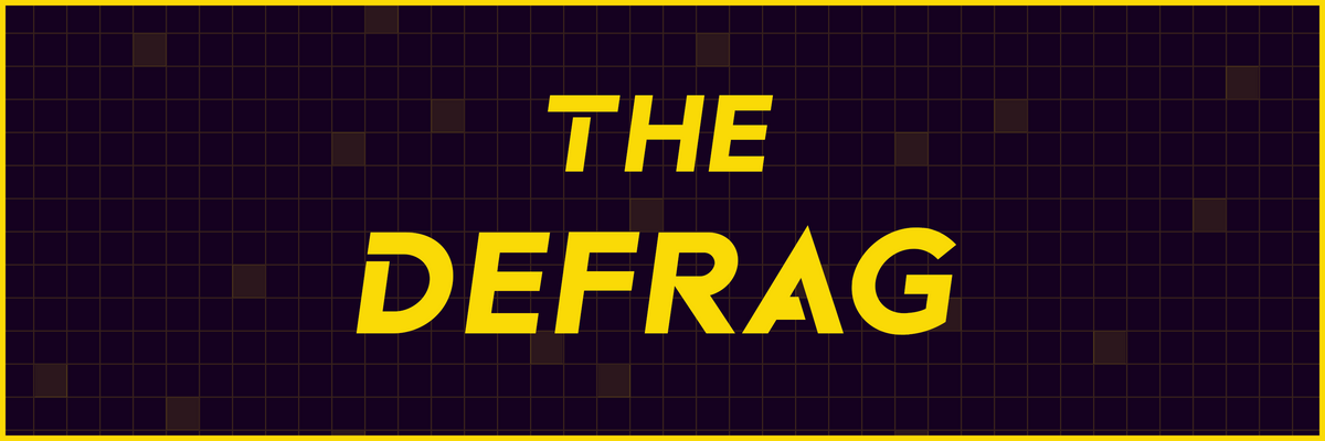Welcome to The Defrag